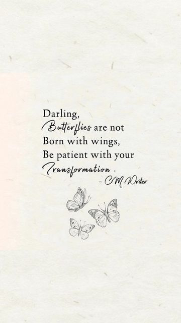 Quotes Related To Butterfly, Quotes Related To Butterflies, Quote About Butterfly, Quotes For Butterflies, Be A Butterfly Quote, Butterfly Words Quotes, Without Change There Would Be No Butterflies, Reborn Quotes Inspiration, Butterfly Quotes Wallpaper