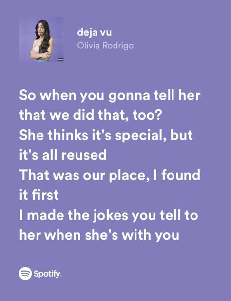 Deja Vu Lyrics Aesthetic, Dejavu Olivia Rodrigo Spotify, Music Lyrics Olivia Rodrigo, Olivia Song Lyrics, Spotify Lyrics Olivia Rodrigo, Deja Vu Olivia Rodrigo Lyrics, Olivia Rodrigo Spotify Lyrics, Deja Vu Lyrics, Olivia Rodrigo Song Lyrics