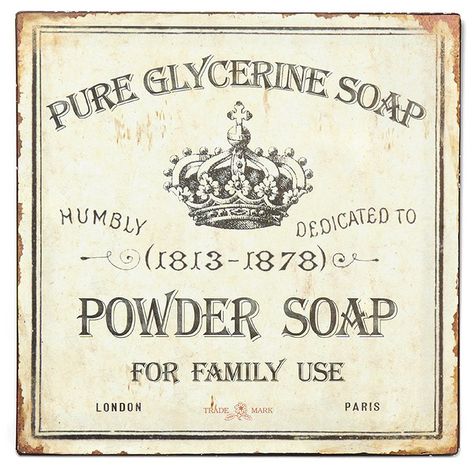 glycerine soap label Soap Advertisement, Powder Room Signs, Vintage Parfum, Bathroom Art Printables, Powder Soap, Vintage Foto's, Etiquette Vintage, Foto Transfer, Decoupage Ideas