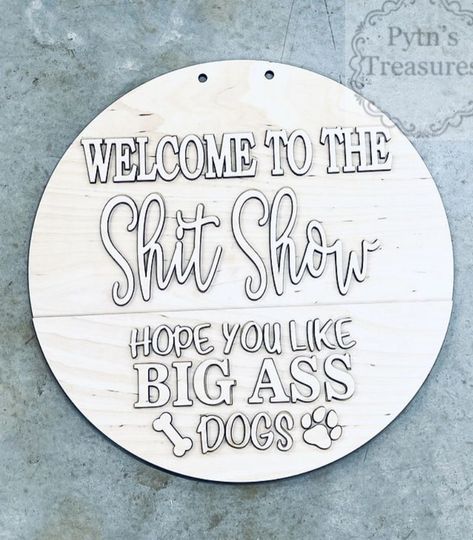 This sign comes UNFINISHED and UNASSEMBLED, you can paint and decorate the sign any way that you please! Sign is offered as a 22 in. round. Welcome Sign Diy, Paint Workshop, Funny Door Signs, 3d Door, Door Signs Diy, Blank Sign, Diy Porch, Diy Workshop, Diy Door