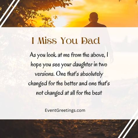 40 Touching I Miss You Dad Quotes And Messages Dad In Heaven Quotes, Miss You Dad Quotes, Missing Dad, I Miss You Everyday, I Miss You Dad, Miss My Dad, Dad In Heaven, Miss You Dad, Heaven Quotes