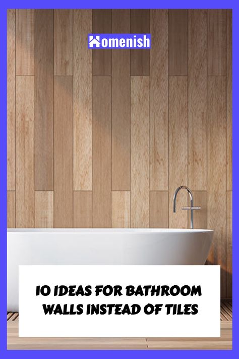 10 Ideas for Bathroom Walls Instead of Tiles How To Tile Walls In Bathroom, Diy Bathroom Remodel Tile Walls, No Tiles Bathroom Walls, Bathroom Wall Material Ideas, Cheap Bathroom Wall Ideas, Waterproof Panels For Bathroom, Alternative To Tile Shower Walls, Cheap Bathroom Wall Covering Ideas, Wood Walls In Bathroom