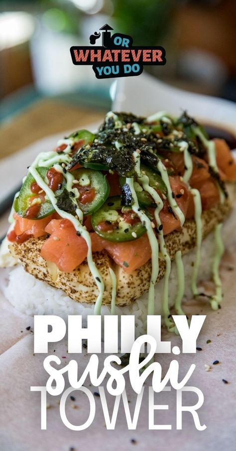 Philadelphia Roll Sushi Tower Philly Roll Sushi, Philadelphia Roll Sushi, Sushi Tower, Philadelphia Roll, Smoked Cream Cheese, Outdoor Cooking Recipes, Dinner Favorites, Roll Sushi, Raw Salmon