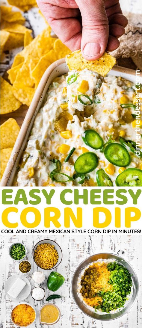 Easy Cold Corn Dip, Hosting Dishes, Corn Cream Cheese Dip, Cold Corn Dip, Corn Cream Cheese, Cheesy Corn Dip, Mexican Style Corn, Corn Cream, Hot Dips