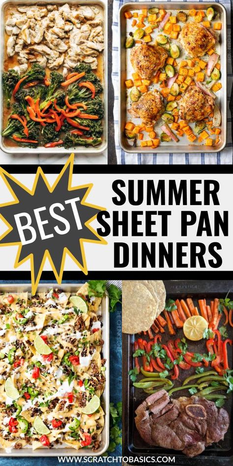 Try these amazing summer sheet pan meals tonight! Perfect for when you want a quick and easy weeknight dinner with easy cleanup. Less time cooking means more time having summer fun with your family! Who knew it could be this simple? #scratchtobasics #weeknightdinner #summerdinner Sheet Pan Summer Dinners, Summer Sheet Pan Meals, Summer One Pan Dinners, One Pan Summer Meals, Easy Summer Sheet Pan Dinners, Summer Sheet Pan Dinner Ideas, Summer Sheet Pan Dinners, Summer Supper Ideas Families, Easy Summer Weeknight Dinners