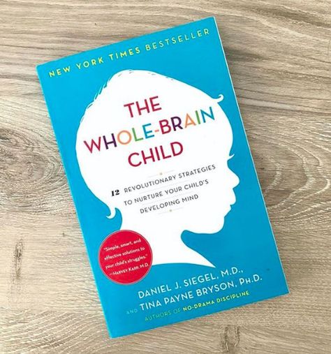 𝐓𝐡𝐞 𝐖𝐡𝐨𝐥𝐞-𝐁𝐫𝐚𝐢𝐧 𝐂𝐡𝐢𝐥𝐝 ✍ by Daniel J. Siegel Whole Brain Child, Brain, Mindfulness, Book Cover, Free Shipping