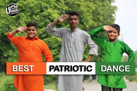 Urban-dance-studio-15 August-Patriotic-Dance -Video Independence- day -special dance -video Patriotic Songs For Kids, Independence Day Dance, Patriotic Activities, Patriotic Songs, Independence Day Theme, Independence Day Special, 15 August Independence Day, Independance Day, Special Video