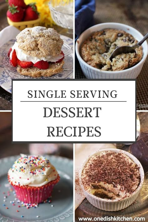 Top left photo: Strawberry shortcake filled with whipped cream and sliced strawberries. Top right photo: A deep dish chocolate chip cookie in a ramekin. Bottom left photo: A vanilla cupcake topped with vanilla frosting and rainbow sprinkles. Bottom right photo: Tiramisu topped with chocolate shavings in a ramekin. Healthy Single Serve Desserts, Easy Single Serve Desserts, Single Serving Desserts, Single Serve Dessert Recipes, Personal Desserts, Warm Desserts, Easy Dessert Recipes Quick, Quick Dessert Recipes, Easy Dessert Recipes