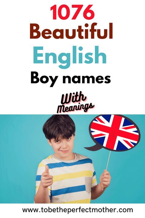 1076 English boy names with meanings - To Be The Perfect Mother Old English Boy Names, English Baby Boy Names, English Boy Names, Short Boy Names, British Names, Male Names, Cool Boy Names, Strong Names, Unique Boy Names