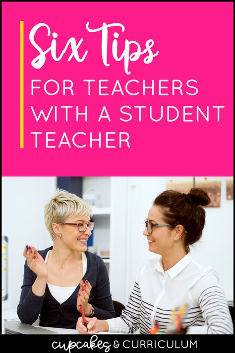 6 Tips for Teachers With a Student Teacher Teacher Cupcakes, Character Education Lessons, Teacher Leadership, Classroom Routines And Procedures, Teacher Development, Teacher Info, Tips For Teachers, Teacher Leader, Teachers Toolbox