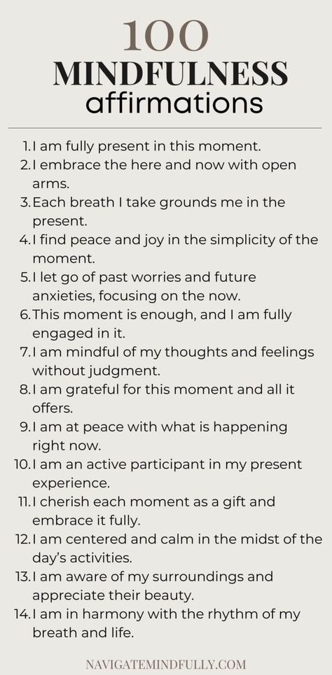 100 Mindfulness Affirmations to Enjoy the Present Moment Affirmations For Staying Present, Being Present Affirmations, Zen Affirmations, I Am Present Affirmation, Daily Mantra Mindfulness, Meditation Affirmations Mantra, Present Moment Affirmation, Le Mal A Dit, Simple Phrases