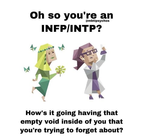 Infp Things, Infp Intp, Infp T Personality, Infp Personality Type, Intp Personality Type, Intp T, Mbti Types, Mbti Memes, Intp Personality