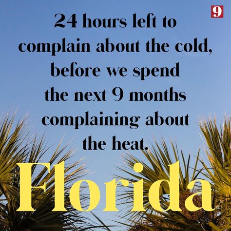 Cold Weather Funny, New Year Resolution Quotes, Florida Funny, Resolution Quotes, Florida Man, Morning Quotes Funny, State Of Florida, Holiday Humor, Sunshine State