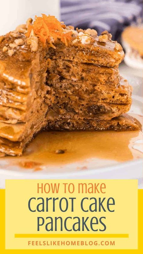 How to Make Healthy Carrot Cake Pancakes Homeschool Meals, The Best Carrot Cake, Carrot Cake Pancakes, Healthy Carrot Cake, Cake Pancakes, Protein Pancake Mix, Healthy Pancakes, Easy Carrot Cake, Healthy Carrot Cakes