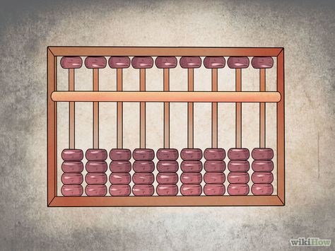 How to Use an Abacus | WikiHow Abacus Math, Number Value, Science Club, Homeschool Classroom, Educational Games For Kids, Maths Puzzles, Single Bead, Mental Math, Listening Skills