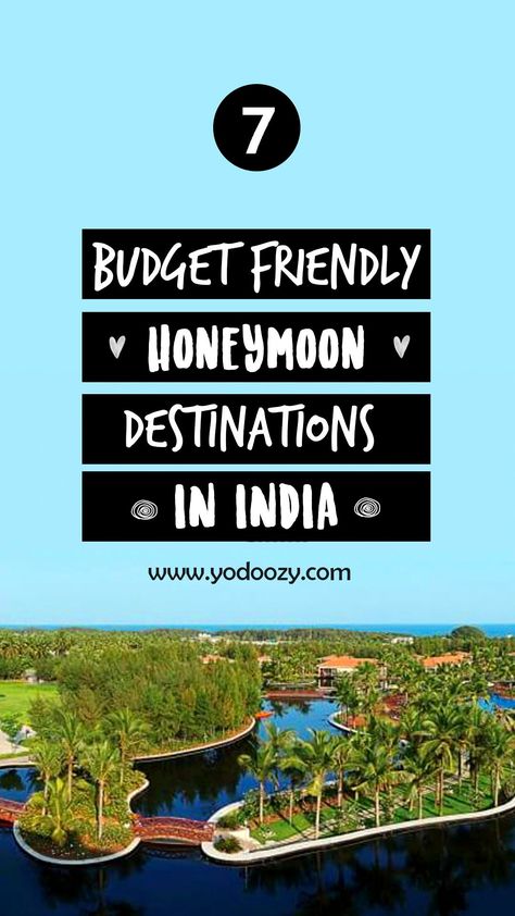 If you want the perfect honeymoon – with all the romance, excitement and  drama without splurging your hard earned money, we have just the list for you. Honeymoon Destinations In India, Budget Friendly Honeymoon Destinations, India Honeymoon, Honeymoon Packing, Honeymoon Inspiration, Perfect Honeymoon, India Travel Guide, Honeymoon Locations, The Royals