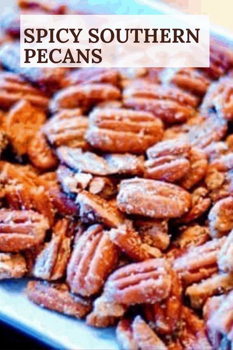 Spicy Southern Pecans are easy to make. The spice on these pecans are just right and have a little touch of sweet (use sugar or sugar substitute). #SouthernPecans #SpicyPecans #SpicySouthernPecans #EasyToastedPecans Spicey Baked Pecans, Spicy Pecans Recipe Cayenne Peppers, Sweet And Spicy Nuts Pioneer Woman, Seasoned Pecans Savory, Sweet And Salty Pecans, Salted Pecans Roasted, Cajun Pecans, Pecan Snacks, Savory Pecans