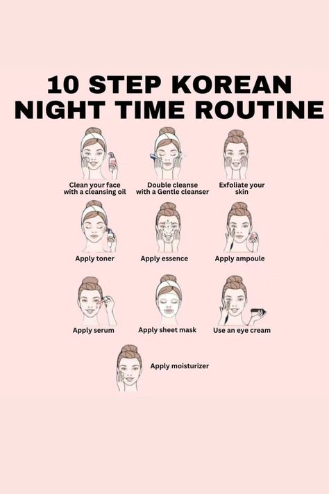 10 Step Korean Skincare Routine Morning, Night Skincare Routine Steps, Korean Night Skincare Routine, Korean Skincare Exfoliator, Night Time Face Routine Skin Care, 10 Step Korean Skincare Routine, Night Skincare Routine, Nighttime Skincare Routine, Korean 10 Step Skin Care