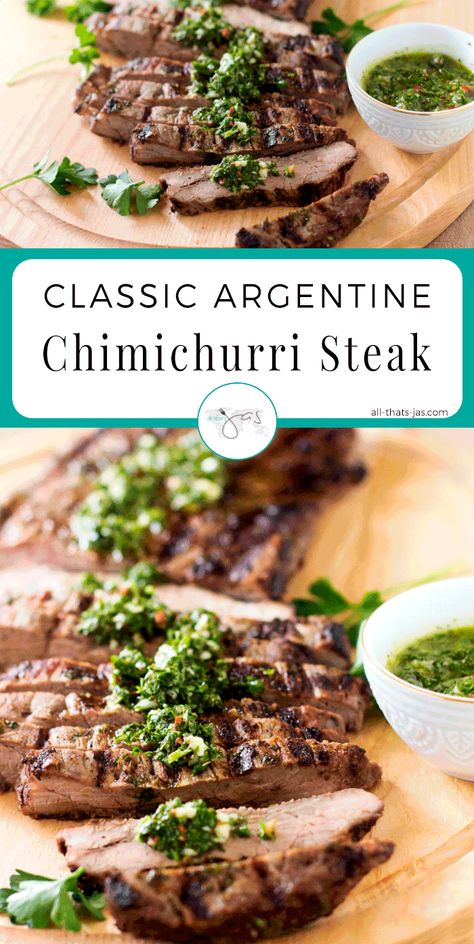 Juicy and delicious, this classic Argentine chimichurri steak is first marinated in flavorful and colorful chimichurri sauce made with parsley and garlic then grilled to perfection that packs a ton of flavor. | allthatsjas.com | #dinner #grilling #BBQ #recipes #recipeoftheweek #condiment #steak #beef #meat #glutenfree #Argentina Argentine Recipes, Chimichurri Steak, Seared Salmon Recipes, Argentina Food, Skirt Steak Recipes, Chimichurri Recipe, Grilled Steak Recipes, Bbq Dinner, Beef Meat