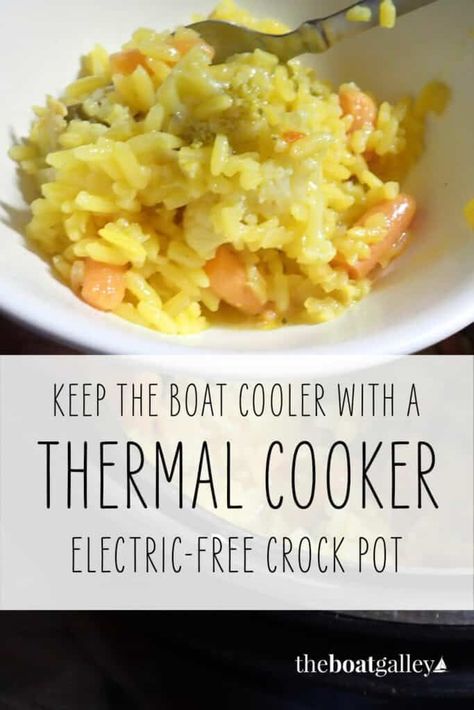 Does a thermal cooker have a place on your boat? It does if you want to save fuel, keep cool, and enjoy a hot meal with only a little effort. Slow Cooker Quiche Boats, Thermal Cooker Recipes, Thermal Pot Recipes, Thermal Cooking, Thermal Cooker, Boat Galley, Save Fuel, Solar Thermal, Zero Energy