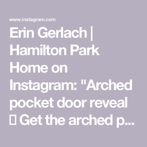 Erin Gerlach | Hamilton Park Home on Instagram: "Arched pocket door reveal ✨ Get the arched pocket door look with a regular square door (and at a fraction of the cost)! I replaced our existing pocket door with this beautiful wooden door from @simpsondoorco. And once it’s placed in an arched opening, bam… arched door look achieved!!!" Arched Pocket Door, Arched Opening, Arched Doors, Pocket Door, Park Homes, Pocket Doors, Wooden Doors, Love Design, Pantry