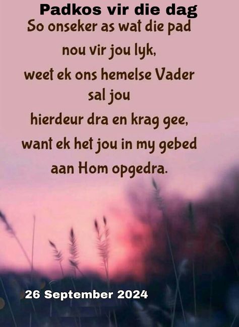 Simpatie Boodskappe Innige, Simpatie Boodskappe Afrikaans, Simpatie Boodskappe, Christelike Boodskappe, Motivational Verses, African Quotes, Faith Quotes Inspirational, Morning Quotes For Friends, Condolence Messages