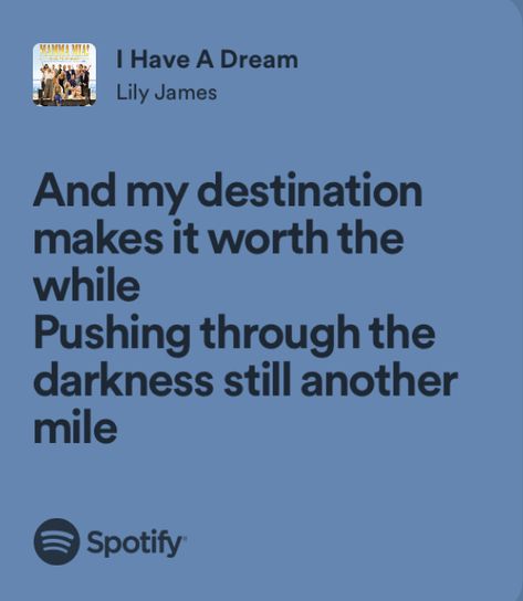 i have a dream - lily james (mamma mia) Mama Mia Senior Quotes, Mamma Mia Songs, Mamma Mia Lyrics, Mamma Mia Quotes, Lily James Mamma Mia, Abba Songs Lyrics, Senior Quotes Inspirational, Pinterest Widget, Upbeat Songs