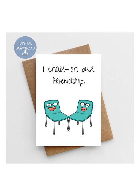 Excited to share this item from my #etsy shop: I Chair-ish Our Friendship, Funny Printable Card For Friend, Handmade Gift, Instant Digital Download Easy Diy Cards For Friends, Puns For Best Friends, Greeting Card For Best Friend Handmade, Funny Best Friend Cards, Pun Cards For Best Friends, Funny Gift Ideas For Best Friend, Punny Cards For Friends, Friendship Card Ideas, Friendship Puns