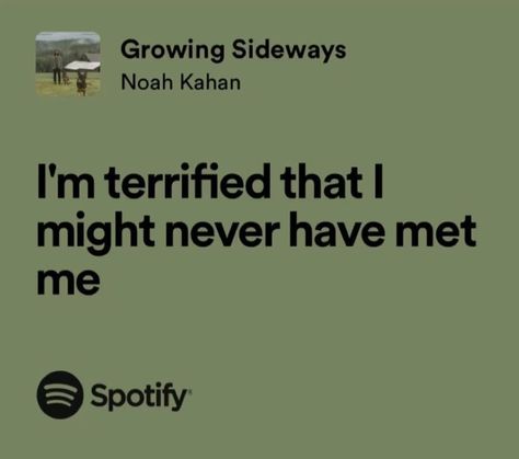 Growing Sideways Lyrics, Noah Kahan Song Lyrics, Noah Kahan Song Quotes, Noah Kahan Lyrics Aesthetic, Growing Sideways Noah Kahan, Lyrics Noah Kahan, Noah Kahan Tattoo, Growing Sideways, Noah Kahan Lyrics