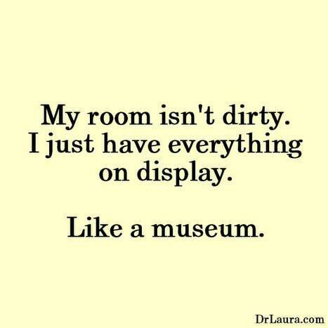 This is what i show my mom when she tells me my room is messy and needs to be cleaned Messy Room Quotes, Room Quotes, Funny Baby Jokes, Happy Homemaking, Dirty Room, Reverse Psychology, Baby Jokes, Why Try, Funny Cartoons Jokes