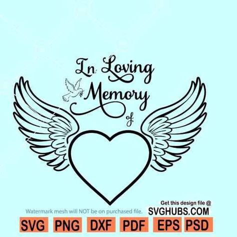 In Loving Memory Svg, Angel wings SVG, Memorial day svg In Loving Memory T Shirts Ideas, Angel Wings Svg Free, Monument Ideas, In Loving Memory Svg, Angel Wings Svg, Memorial Day Svg, Wings Quotes, Necktie Quilt, Memorial Svg