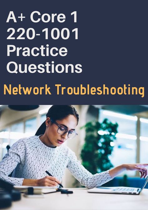 CompTIA A+ certifcation practice questions and answers with detailed explanation on Network Troubleshooting Practice Exam, Best Answer, Exam Preparation, Questions And Answers, Ip Address, Question And Answer, Study Guide, How To Be Outgoing, Book Recommendations