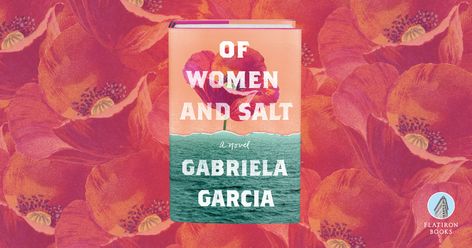 Of Women and Salt by Gabriela Garcia | Flatiron Books Cuban Women, Family Legacy, Harper’s Bazaar, First Novel, A Mother, Book Club, Cuba, A Family, Salt