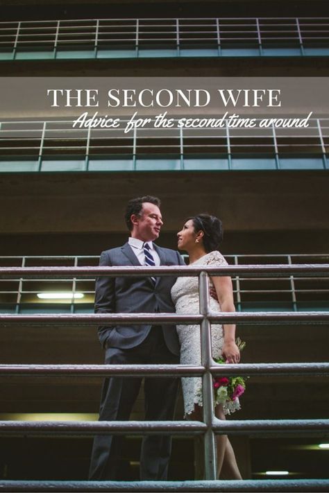 The Second Wife: Advice for the second time around 2nd Wife Quotes, Second Wife Quotes Truths Feelings, Feeling Second In A Relationship, Second Time Around Quotes, Second Wife Quotes, Ex Wife Quotes, Bitter Ex, Step Children, Ratajkowski Style