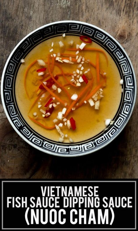 Nuoc Mam Recipe, Vietnamese Fish Sauce, Vietnamese Dipping Sauce, Takeout Recipes, Vietnamese Fish, Nuoc Mam, Asian Dipping Sauce, Dips Recipes, Recipes With Fish Sauce