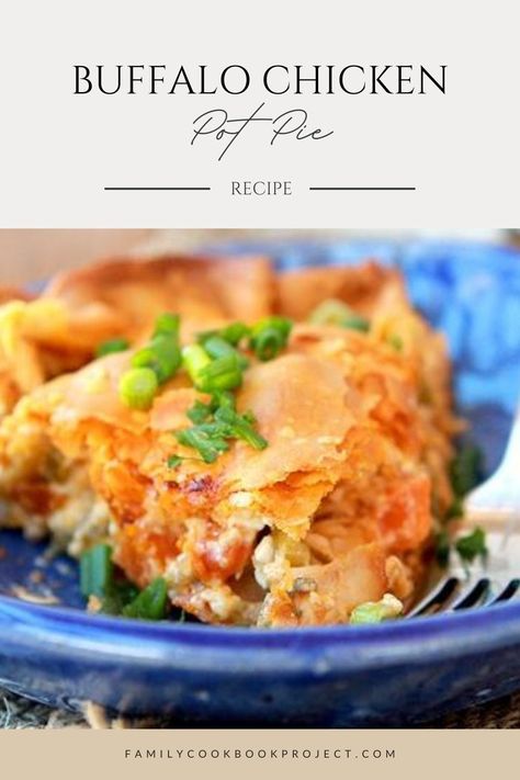 Buffalo Chicken Pot Pie Recipe, Buffalo Chicken Quiche, Bbq Chicken Pot Pie, Buffalo Chicken Pot Pie, Spicy Chicken Pot Pie, Chicken Pop Pie, Buffalo Chicken Pie, Chicken Quiche, Chicken Wing Dip