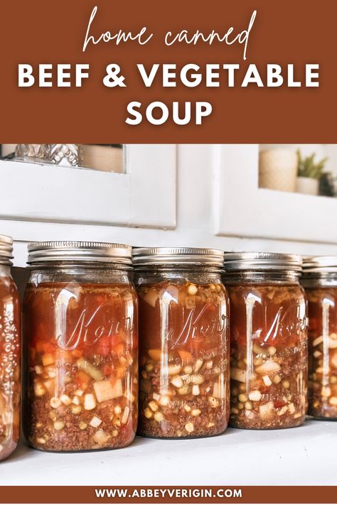 Home Canned Beef And Vegetable Soup | How To Pressure Can Soup Vegetable Soup Canning Recipe, Canned Meals In A Jar Recipes, Canning Meals In A Jar Recipes, Canned Beef Recipe, Chili Recipe From Scratch, Pressure Canner Recipes, Canning Cabbage, Canning Beef Stew, Can Soup