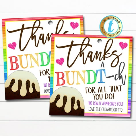 "Thanks a BUNDT-ch for all you do! Bundt Cake Gift Tags! These sweet bundt cake gift tags are great to use for anyone in your life! Use for teachers, staff, employees, nurses, volunteers and more! Simply edit, print, hole punch and tie around a bundt cake to show your appreciation! WANT THIS DESIGN AS AN 8x10\" PRINTABLE SIGN? FIND IT HERE: https://www.etsy.com/listing/985721266/bundt-cake-sign-thanks-a-bundtch-for-all?ref=shop_home_active_1 TEMPLATE FORMATTED SIZES: 3.5 x 3.5\" (Tag) *print mul Thank You Gifts For Substitute Teacher, Bundt Cake Gift, Employee Appreciation Week, School Pto, Cake Gift, Appreciation Ideas, Volunteer Appreciation, Employee Appreciation Gifts, Staff Appreciation