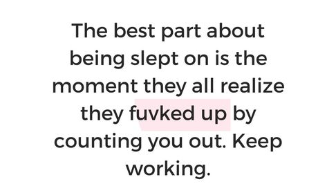 The best part about being slept on is the moment they all realize they fuvked up by counting you out. Keep working. Realize Quotes, Realization Quotes, The Moment You Realize, Keep Working, Vision Board, Inspirational Quotes, Good Things, In This Moment, Quotes