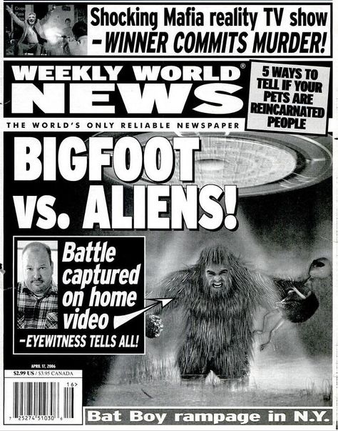 Weekly World News Apr 17, 2006 Weekly World News, Do Aliens Exist, Bigfoot News, Church Of The Subgenius, Funny Headlines, Aliens Exist, Bigfoot Humor, Bat Boys, Newspaper Headlines