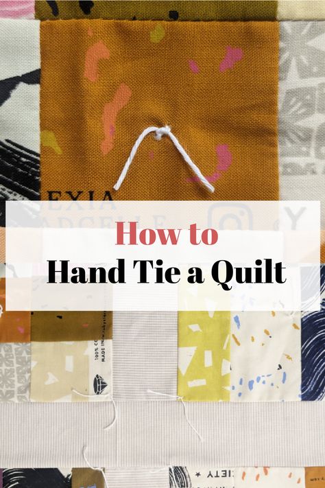 How to Hand Tie a Quilt 1 How To Tie A Quilt Tutorials, Beginner Hand Quilting, Hand Quilting Technique, Quilt Planner, Layer Cake Quilt Patterns, Bubble Quilt, Quilt Big, Quilting 101, Fabric Crafts Diy