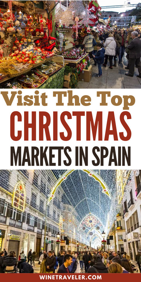 Top Christmas Markets in Spain: Fiestas & Traditions To Experience Spain Christmas, Spain In November, Christmas In Spain, Toledo Spain, Holiday Travel Destinations, Seville Spain, European Castles, Northern Spain, Madrid Spain