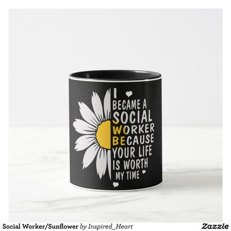 Social Worker/Sunflower Mug - Social Worker Gifts Gift Idea. Social Work Quotes, Sunflower Mug, Gifts For Programmers, Social Worker Gifts, Tumbler Cups Diy, Social Worker, Social Work, Tumbler Cups, Mug Cup