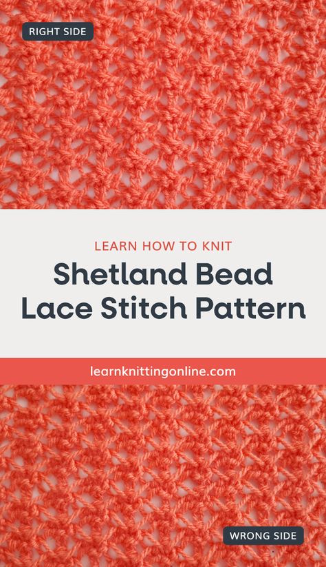 The Shetland Bead Lace Pattern is a gorgeous lace pattern that lends itself especially well to shawls. It is great for shawls knitters who like to work with a gorgeous lace design. In fact, you can look up the techniques for this stitch pattern right here. | Discover more free knit stitch patterns at learnknittingonline.com #freeknittingpattern #laceknittingpattern #diy #simpleknittingideas Knit Stitch Patterns Texture, Knitted Stitches, Easy Scarf Knitting Patterns, Bead Lace, Easy Knitting Patterns Free, Lace Knitting Stitches, Basketweave Stitch, Dishcloth Knitting Patterns, Fair Isle Knitting Patterns