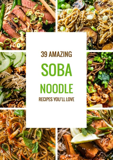 39 Best Soba Noodle Recipes—What Are Soba Noodles #noodles #soba #recipes Sobe Noodles Recipes, Wasabi Soba Noodles, Japanese Pasta Salad Recipes, Soba Noodles With Tofu, Pork Soba Noodles, Soba Rice Noodle Recipe, Steak Soba Noodles Recipe, Garlic Soba Noodles, Quick Soba Noodle Recipe