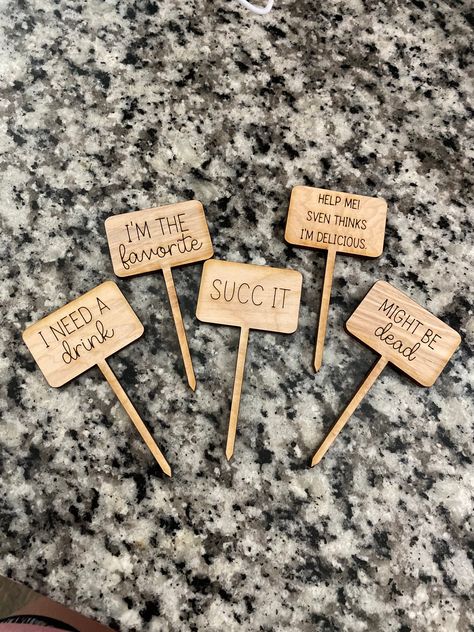 Plant Name Tags, Plant Sayings, Garden Signs Diy, Gardening Jokes, Garden Markers Diy, Plant Business, Wood Laser Ideas, Terracotta Pottery, Selling Ideas