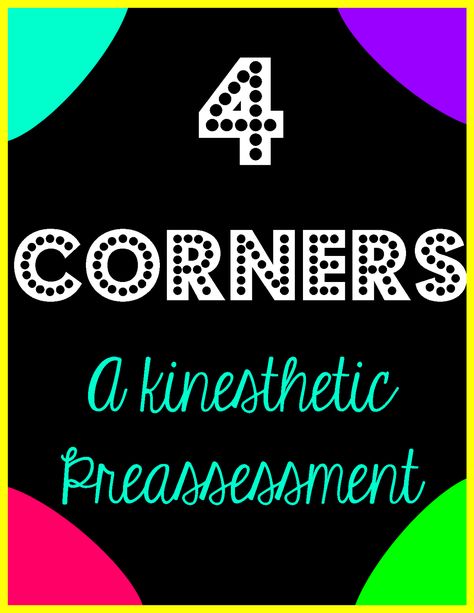 4 Corners- a great strategy for reviewing content or for doing a quick preassessment Students Background, Test Strategies, Pediatric Pt, Classroom Assessment, Assessment Strategies, Kinesthetic Learning, Grade 6 Math, Genius Hour, Math Madness