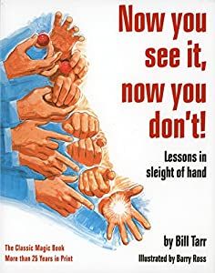 Now You See It, Now You Don't!: Lessons... book by Bill Tarr Magic Tricks Revealed, Hand Tricks, Close Up Magic, Shell Game, Sleight Of Hand, Card Tricks, Magic Book, Magic Tricks, Books To Read Online