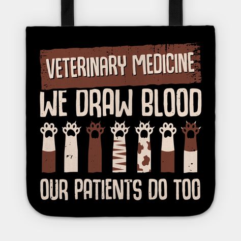 Funny Veterinary Medicine Design that reads: "Veterinary Medicine We Draw Blood Our Patients Do Too". That's just right for a Vet Tech or Veterinarian who works at an Animal Ambulance. -- Choose from our vast selection of tote bags to match with your desired size to make the perfect custom tote. Pick your favorite: Movies, TV Shows, Art, and so much more! Available in Single Sided Print or Double Sided Print in small, medium, and large. Perfect for work, class, the beach, and leisure. Animal Ambulance, Funny Veterinary, Medicine Design, Vet Tech Gifts, Gifts For Veterinarians, A Vet, Gift Totes, Veterinary Medicine, Vet Tech