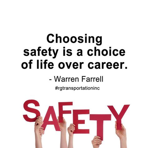 Choosing safety is a choice of life over career. - Warren Farrell  #Quotes #Safety #firstpriority #SafetyFirst  #RandGTransportation Work Safety Quotes, Workplace Safety Quotes, Workplace Safety Slogans, Safety Quotes, Safety Slogans, Workplace Safety, Stay Humble, Safety First, Work Safety